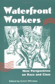 Cover of: Waterfront Workers: NEW PERSPECTIVES ON RACE AND CLASS (Working Class in American History)