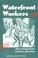 Cover of: Waterfront Workers