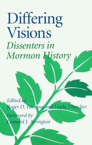 Cover of: Differing Visions: DISSENTERS IN MORMON HISTORY