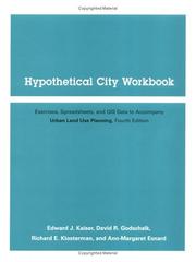 Cover of: Hypothetical City Workbook  by Edward J Kaiser, David R. Godschalk, Richard E. Klosterman, Ann-Margaret Esnard