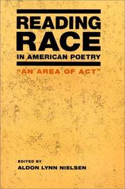 Cover of: Reading Race in American Poetry by Aldon Lynn Nielsen, Aldon Lynn Nielsen