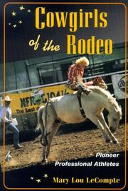 Cover of: Cowgirls of the Rodeo by Mary LeCompte, Mary LeCompte