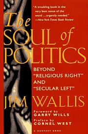 Cover of: The soul of politics: beyond "Religious right" and "Secular left"
