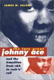 Cover of: The Late Great Johnny Ace and Transition from R&B to Rock 'n' Roll (Music in American Life)