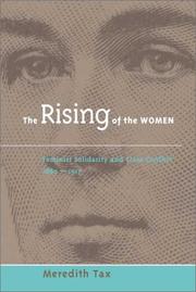 Cover of: The Rising of Women: Feminist Solidarity and Class Conflict, 1880-1917