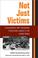 Cover of: Not just victims