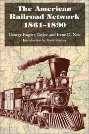 Cover of: The American Railroad Network, 1861-1890