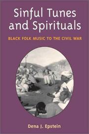 Sinful Tunes and Spirituals by Dena J. Epstein