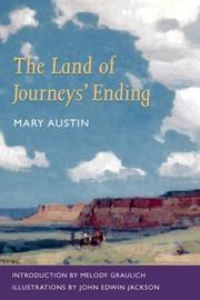 The  land of journeys' ending by Mary Austin