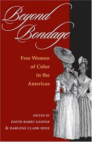 Cover of: Beyond bondage: free women of color in the Americas