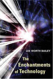 Cover of: The Enchantments of Technology | Lee Worth Bailey