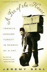 Cover of: A fez of the heart: travels around Turkey in search of a hat