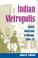 Cover of: Indian Metropolis