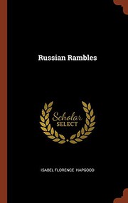 Cover of: Russian Rambles by Isabel Florence Hapgood