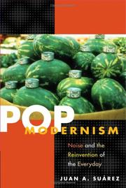 Cover of: Pop Modernism: Noise and the Reinvention of the Everyday
