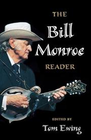 The Bill Monroe Reader (Music in American Life series (MAL)) by Tom Ewing
