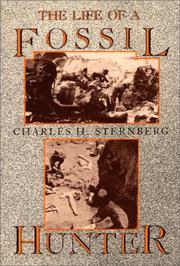 Cover of: The life of a fossil hunter by Charles H. Sternberg