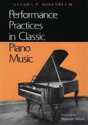 Cover of: Performance Practices in Classic Piano Music: Their Principles and Applications (Music-Scholarship and Performance)