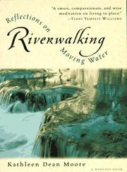 Cover of: Riverwalking by Kathleen Dean Moore, Kathleen Dean Moore