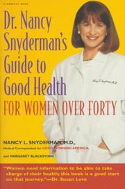 Cover of: Dr. Nancy Snyderman's Guide to Health by Nancy L. Snyderman, M.D., Nancy L. Snyderman, Margaret Blackstone, M.D., Nancy L. Snyderman, Margaret Blackstone