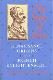 Cover of: The style of Paris: Renaissance origins of the French Enlightenment