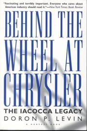 Cover of: Behind the Wheel at Chrysler by Doron P. Levin