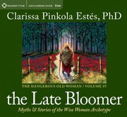 Cover of: The Late Bloomer: Myths and Stories of the Wise Woman Archetype