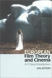 Cover of: European Film Theory and Cinema by Ian Aitken