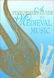 Cover of: A Performer's Guide to Medieval Music (Music-Scholarship and Performance)