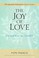 Cover of: The Joy of Love