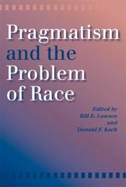 Cover of: Pragmatism and the Problem of Race by Bill E. Lawson