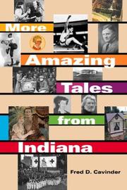 Cover of: More amazing tales from Indiana | Fred D. Cavinder