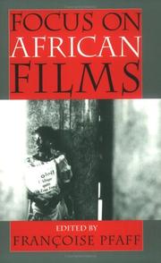 Cover of: Focus on African films by edited by Françoise Pfaff.