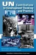 Cover of: UN Contributions to Development Thinking and Practice (United Nations Intellectual History Project)