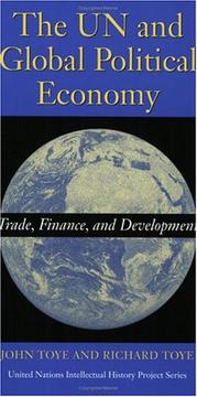 Cover of: The UN and Global Political Economy: Trade, Finance, and Development (United Nations Intellectual History Project)