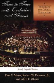 Cover of: Face to Face With Orchestra and Chorus by Don V. Moses, Robert W., Jr. Demaree, Allen F. Ohmes