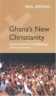 Cover of: Ghana's new Christianity: Pentecostalism in a globalizing African economy
