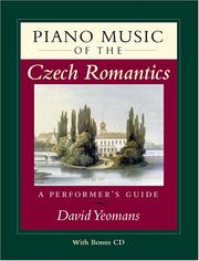 Cover of: Piano Music of the Czech Romantics: A Performer's Guide