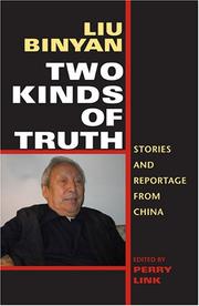Cover of: Two Kinds of Truth: Stories And Reportage from China