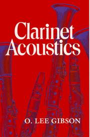 Clarinet Acoustics by O. Lee Gibson