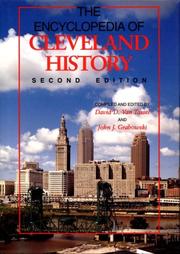 Cover of: The encyclopedia of Cleveland history by David D. Van Tassel, editor ; John J. Grabowski, managing editor.