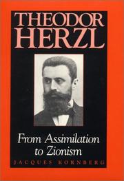 Cover of: Theodor Herzl: from assimilation to Zionism