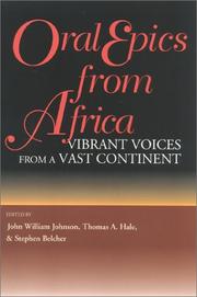 Cover of: Oral epics from Africa by edited by John William Johnson, Thomas A. Hale, Stephen Belcher.