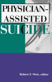 Cover of: Physician-assisted suicide by Robert F. Weir, editor.