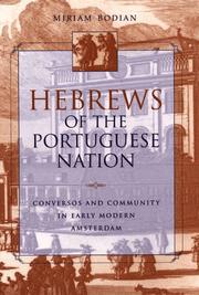 Cover of: Hebrews of the Portuguese nation by Miriam Bodian
