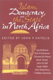 Cover of: Islam, democracy, and the state in North Africa by edited by John P. Entelis.