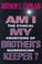 Cover of: Am I my brother's keeper?