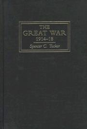Cover of: The great war, 1914-18 by Spencer Tucker