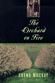 Cover of: The orchard on fire by Shena Mackay