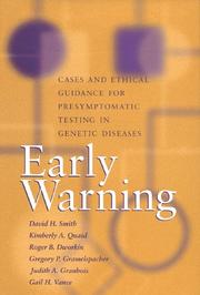 Cover of: Early warning: cases and ethical guidance for presymptomatic testing in genetic diseases